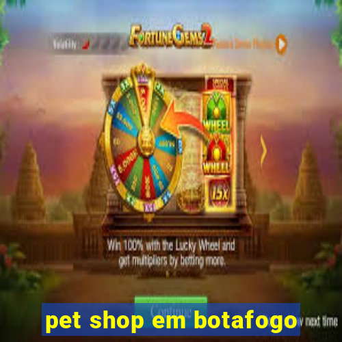 pet shop em botafogo